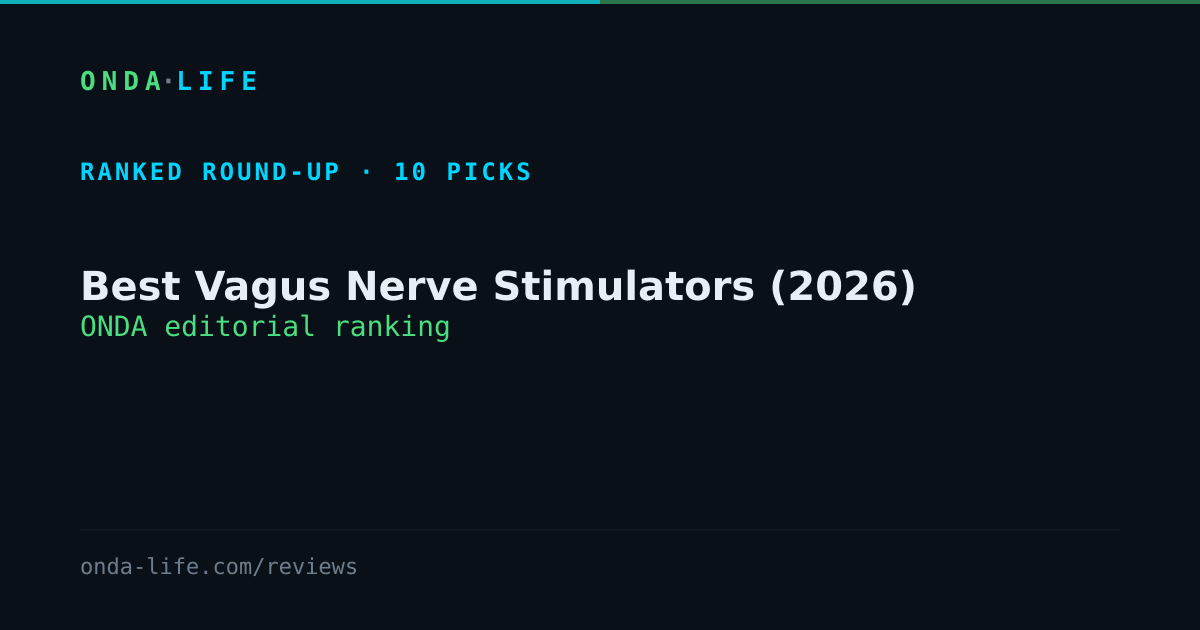 Best Vagus Nerve Stimulators (2026) — ONDA editorial ranking